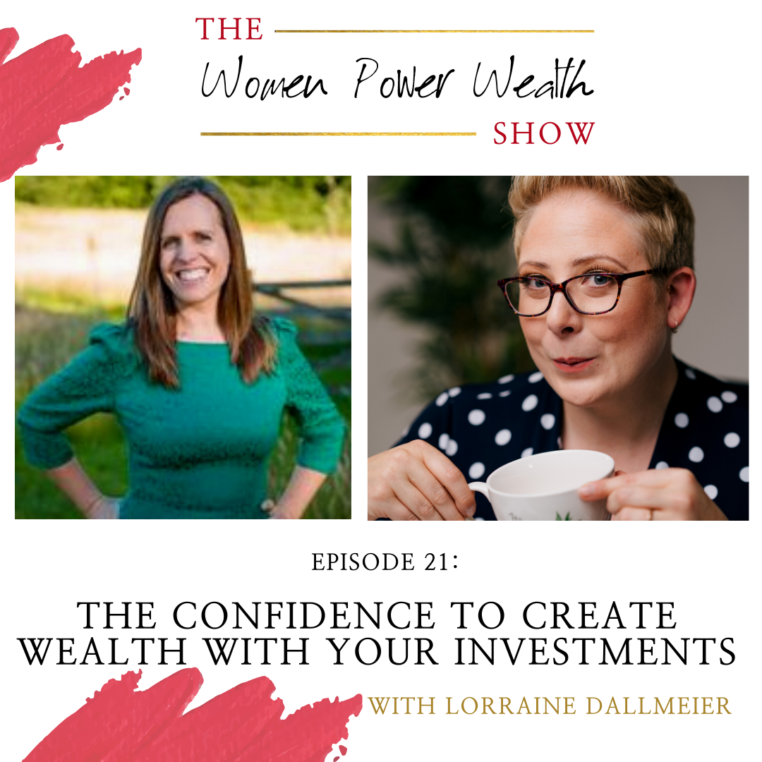 Women Power Wealth Show with Lorraine Dallmeier