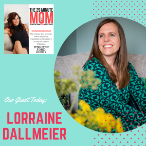 29 Minute Mom Lorraine Dallmeier