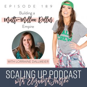 Scaling Up Podcast Lorraine Dallmeier