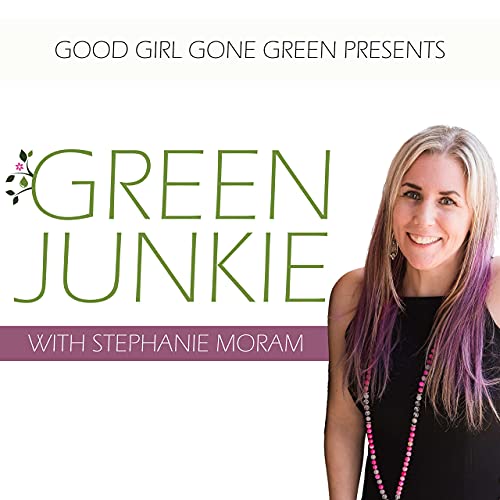 Lorraine Dallmeier | Green Junkie Podcast